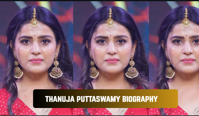 thanuja puttaswamy biography